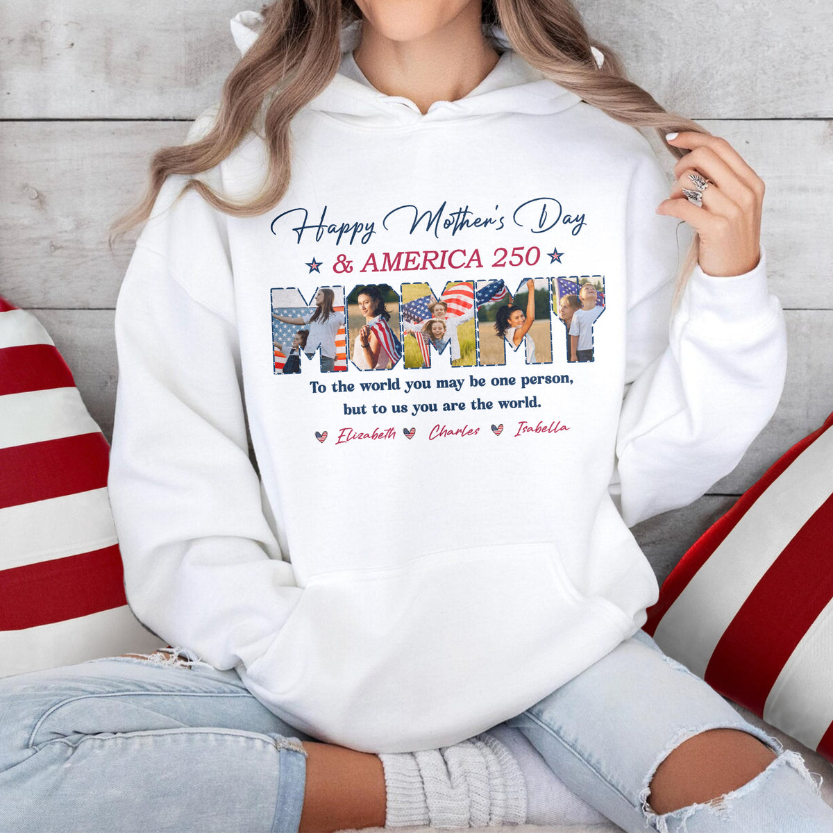 Custom Photo Happy Mother's Day & America 250 To My World Bright Shirt HO82 902132