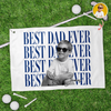 Personalized Vintage Photo Best Dad Ever Golf Towel For Golf Lovers For Father's Day Gift CH07 911504