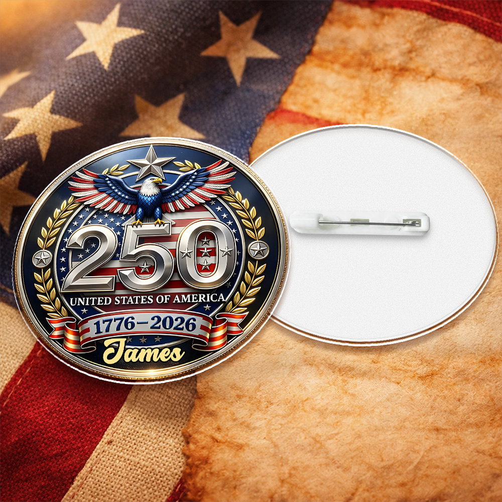 Custom Name 250th United States Of America 1776–2026 Anniversary Patriotic Acrylic Pin CH07 911122