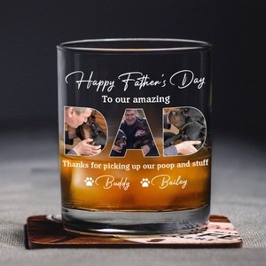 Custom Photo Happy Father's Day To My Amazing Dad Whiskey Glass Dog Lovers Gift CH07 895902