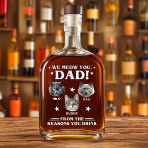 Custom Photo We Meow You - Cat Personalized Custom Whiskey Bottle - Father's Day, Gift For Dad, Pet Owners, Pet Lovers HO82 894078