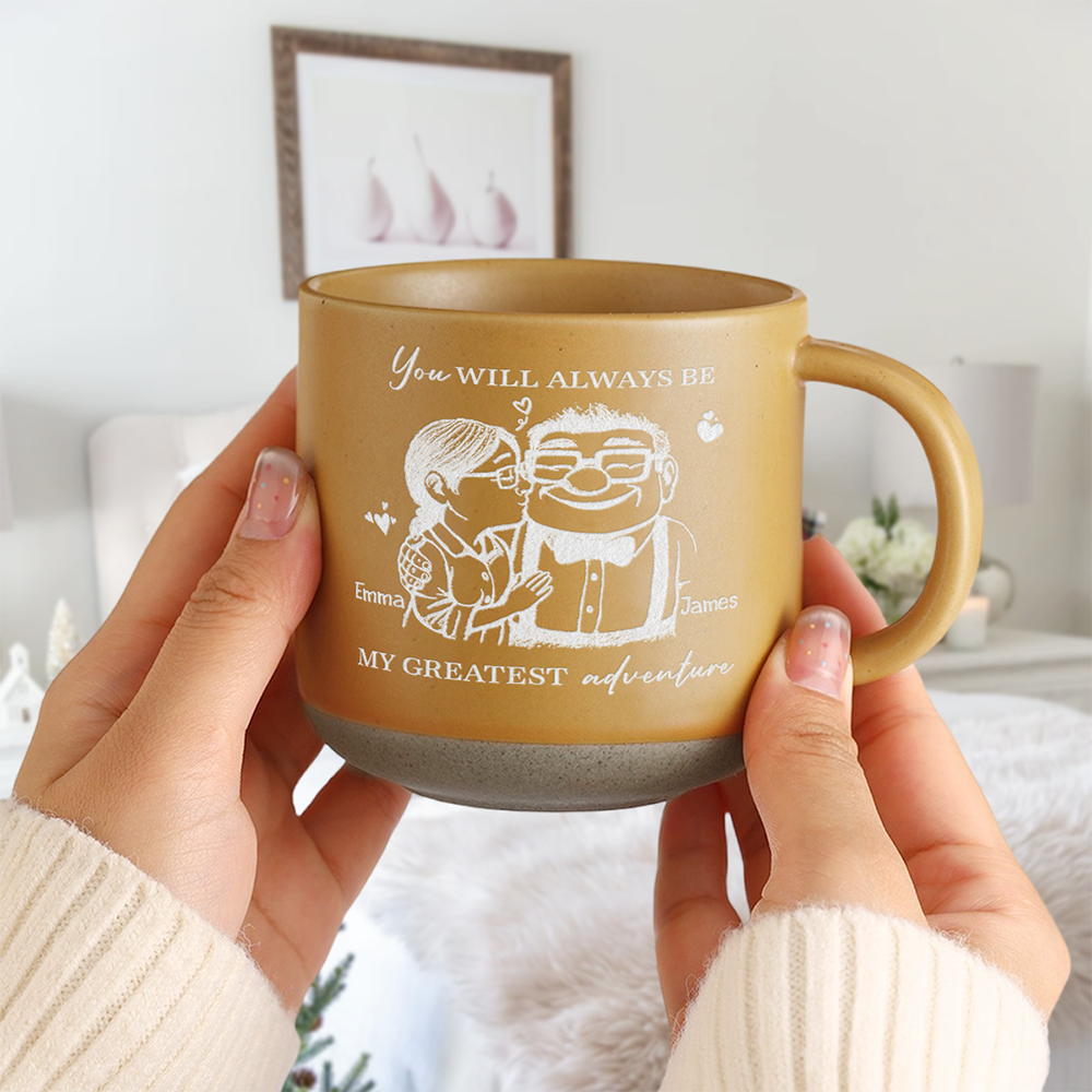You Will Always Be My Greatest Adventure Engraved Pottery Mug TH10 896903
