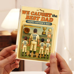 We Caught the Best Dad Baseball Figure Acrylic Block Plaque Personalized Gift For Father's Day HO82 893810