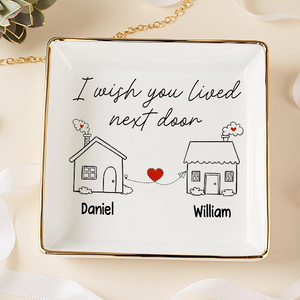 I Wish You Lived Next Door Jewelry Dish Personalized Long Distance Relationship Gift CH07 896530