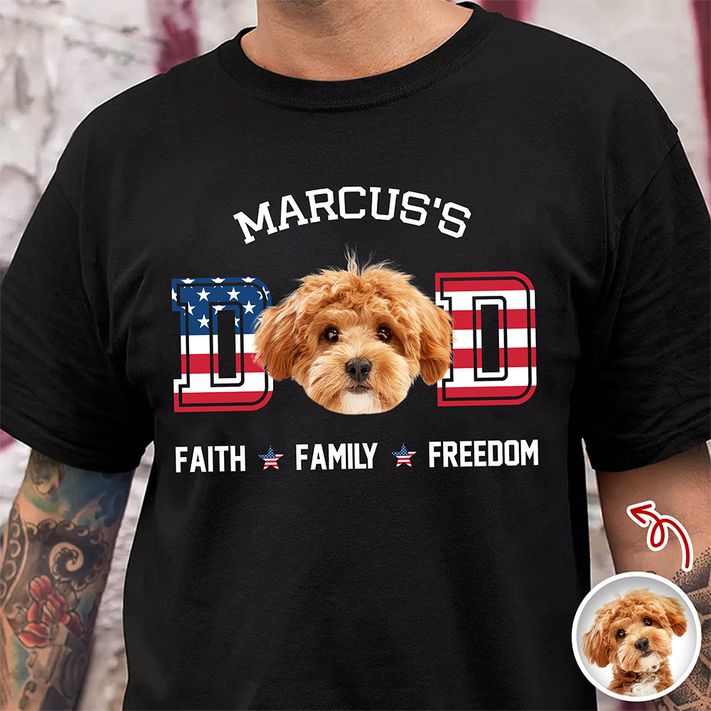 Custom Photo Dog Cat Dad Faith, Freedom & Family Dark Shirt LM32 897997