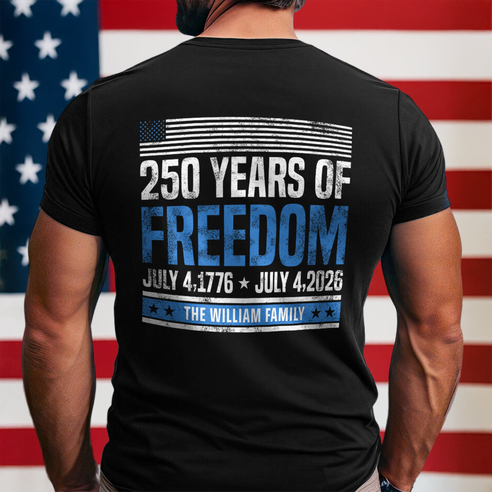 Custom Family Name 250 Years Of Freedom 1776-2026 Back Dark Shirt LM32 895307