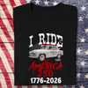 Custom Car Photo I Ride for America 250 Dark Shirt HA75 898216