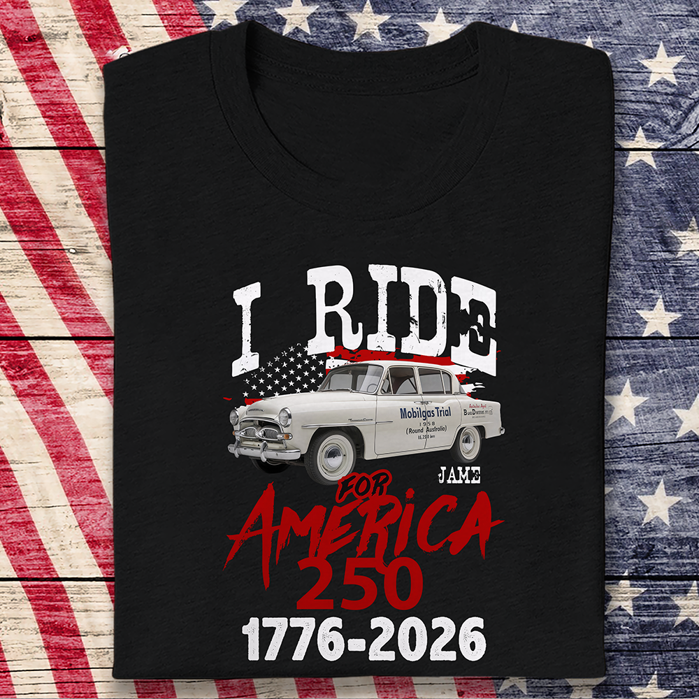 Custom Car Photo I Ride for America 250 Dark Shirt HA75 898216