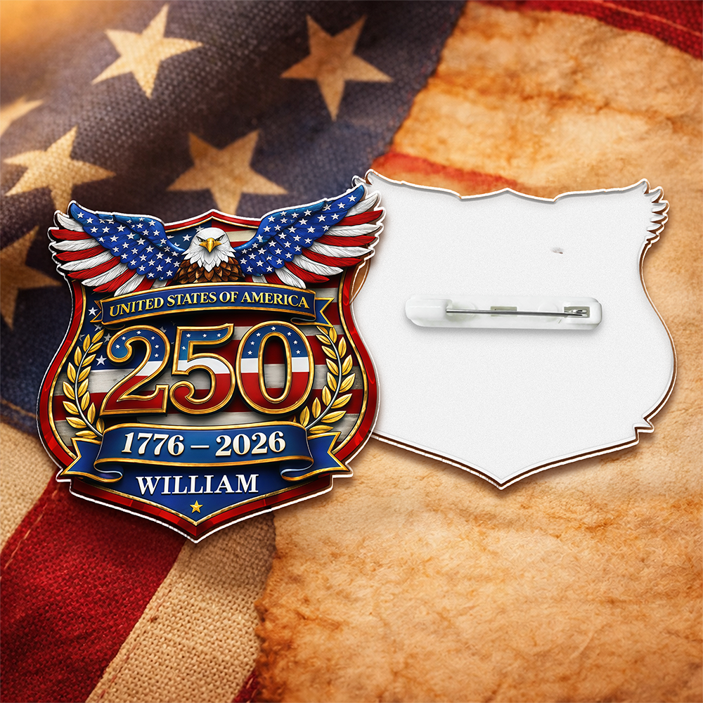 Personalized 250th Anniversary of USA Acrylic Pin CH07 911084