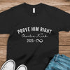 Prove Him Right Support Charlie Kirk Dark Shirt HA75 64438