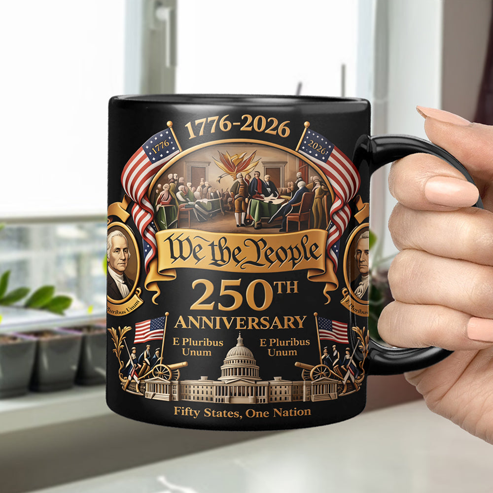 We The People 250 Years America 1776 - 2026 Black Mug TH10 169343