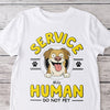 Service Human, Do Not Pet Personalized Birght Shirt For Dog Lovers CH07 895630