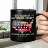 250 Years Of Defending Liberty Black Mug TH10 894683