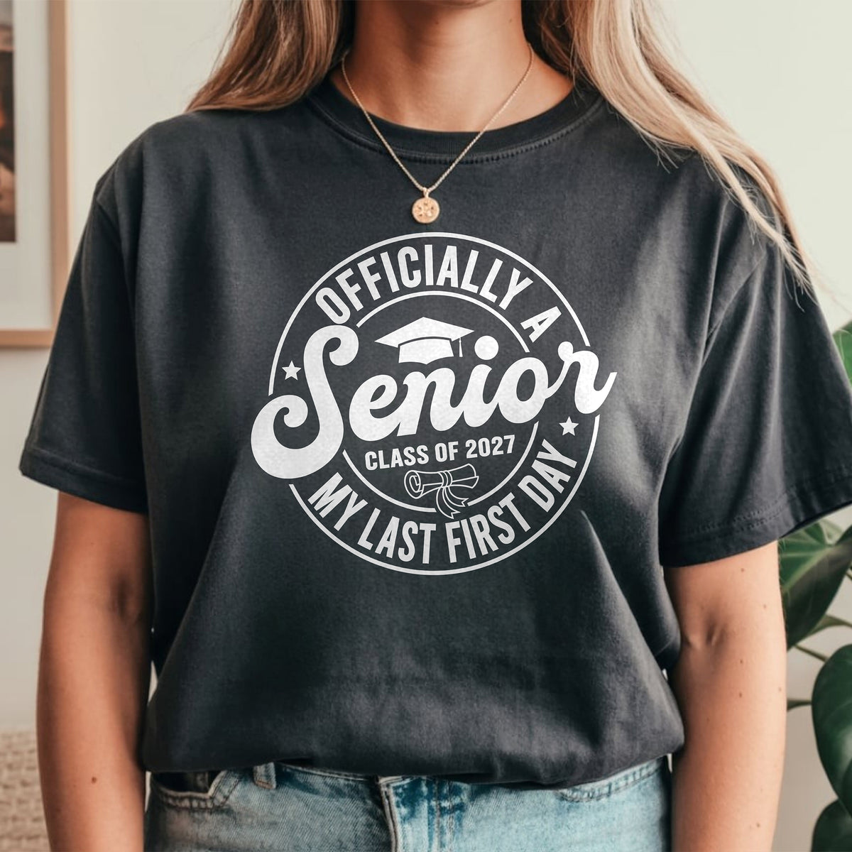 Officially A Senior, My Last First Day Comfort Shirt TH10 170621