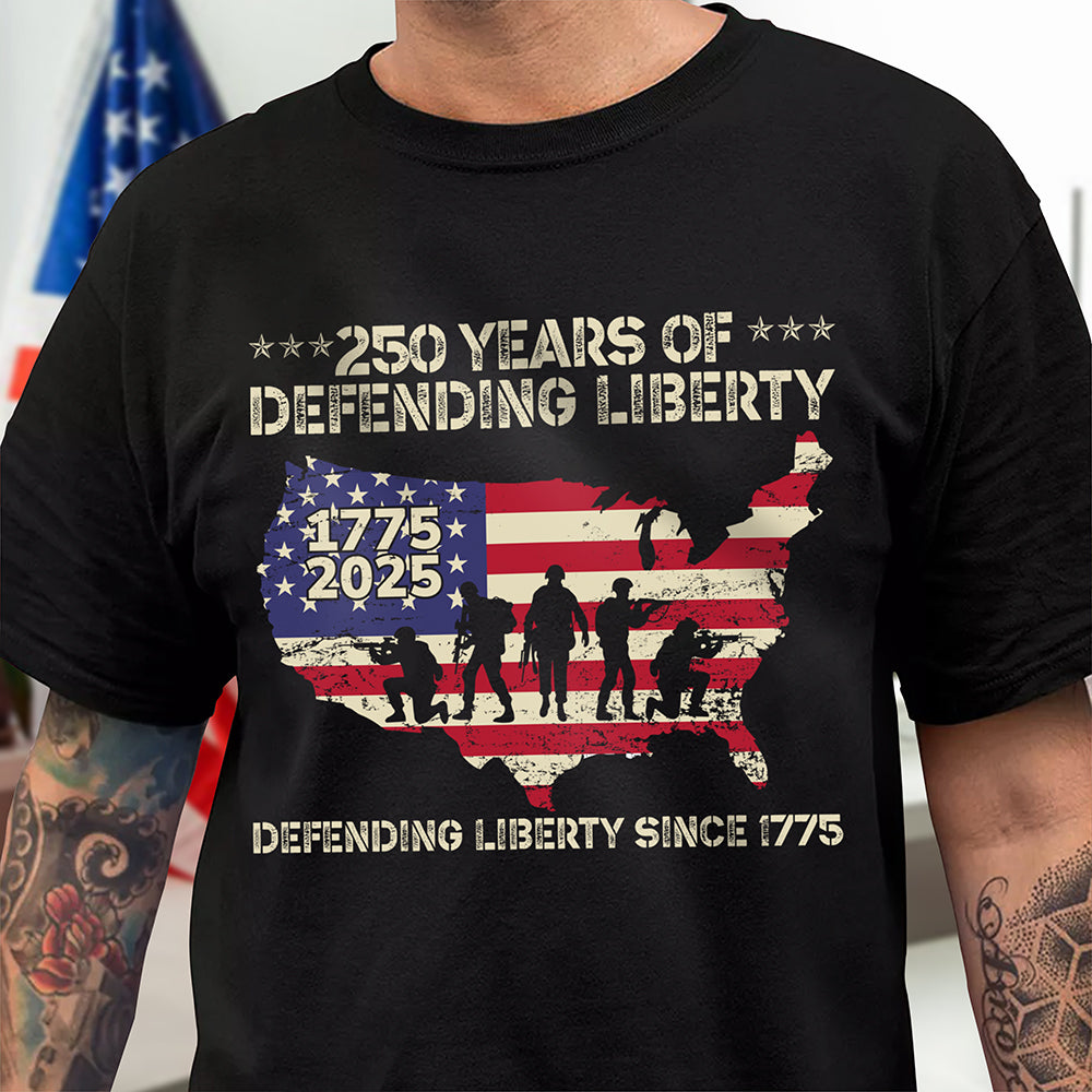 250 Years Of Defending Liberty Front Shirt TH10 894681