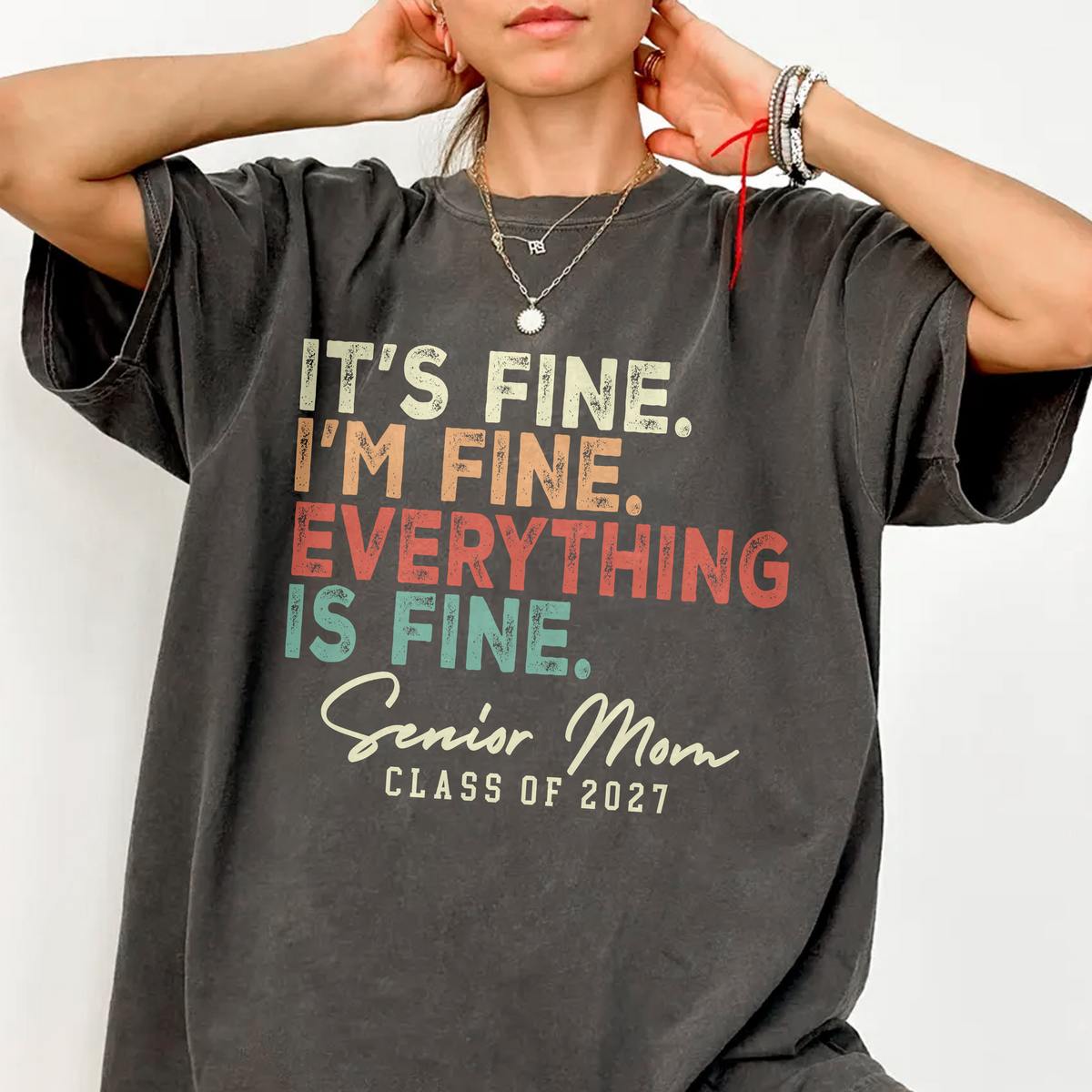 It's Fine, I'm Fine, Senior Mom, Senior Dad, Class Of 2027 Comfort Shirt TH10 170625