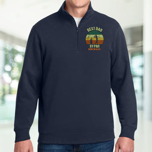 Custom Name Best Dad By Par Printed Quarter Zip Gift For Golf Lover TH10 898207
