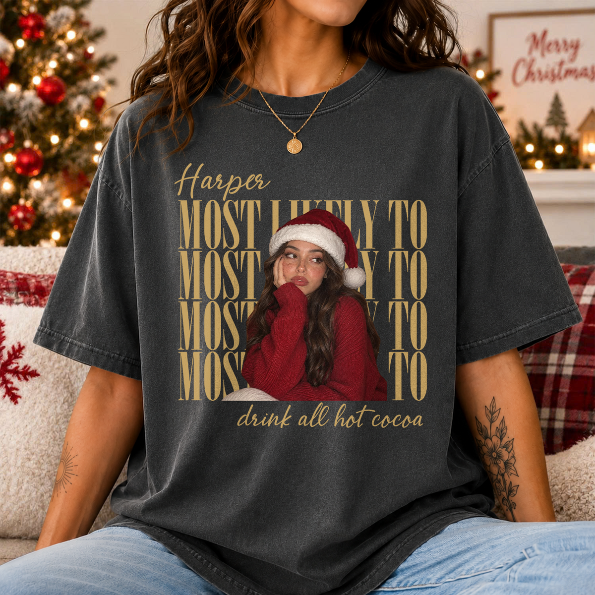 Custom Family Photo Most Likely To Comfort Shirt Christmas Gift TH10 171561
