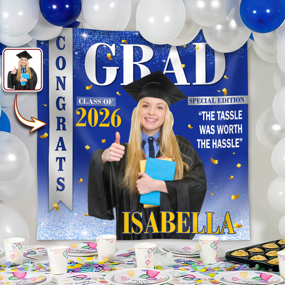 Custom Photo The Tassle Was Worth The Hassle Graduation's Day Backdrop TH10 898991