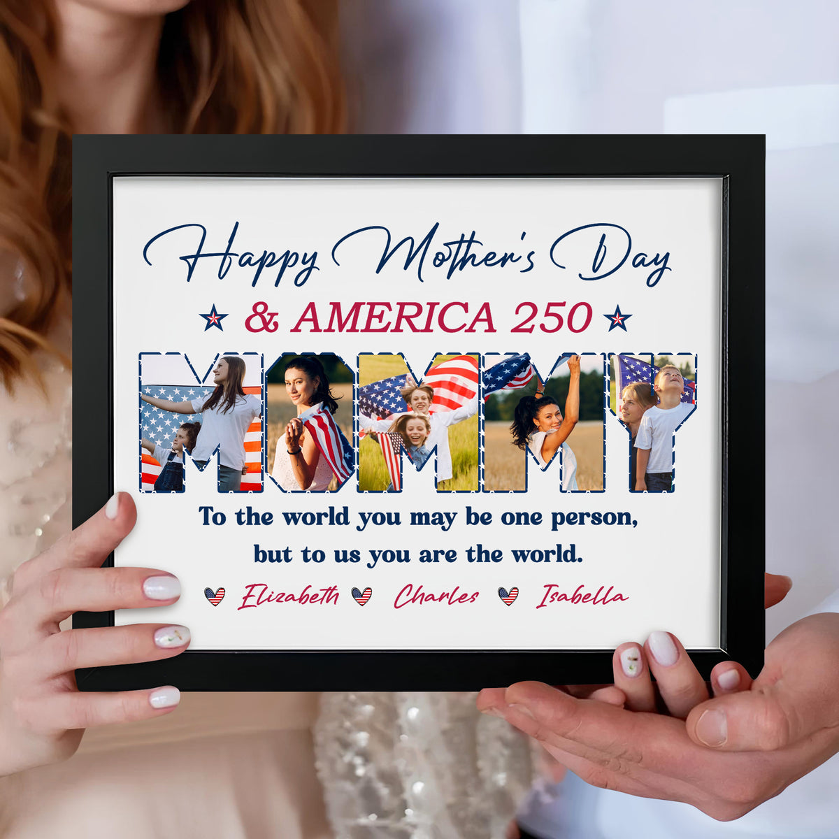 Custom Photo Happy Mother's Day & America 250 To My World Picture Frame HO82 902136
