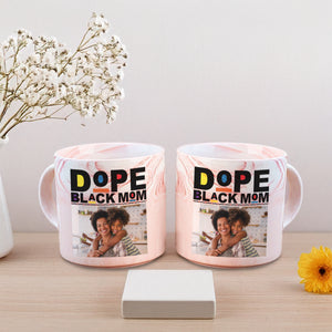 Custom Photo Dope Black Mom Marble Mug Mother's Day Gift CH07 895490