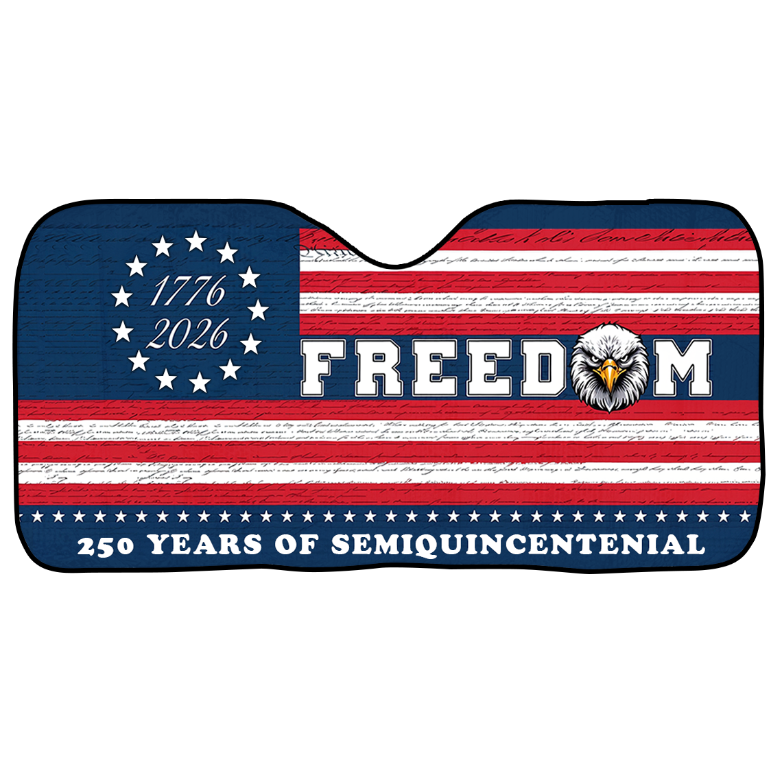 Custom Family Name 250 Years Of Freedom Semiquincentenial Car Sunshade CH07 910246