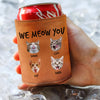 Custom Photo From The Reasons You Drink We Meow You Leather Can Cooler Holder Gift For Cat Lovers HO82 894102