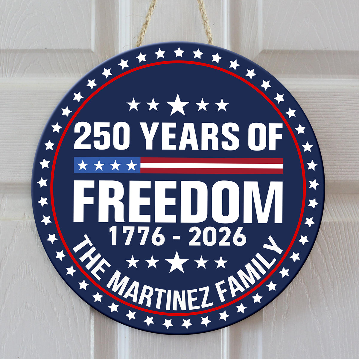 250 Years Of Freedom Custom Family Name Personalized Door Sign TH10 898739