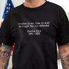 Pray For Charlie Kirk - Freedom Is Not Free Famous Quote Memorial Dark Shirt LM32 65433