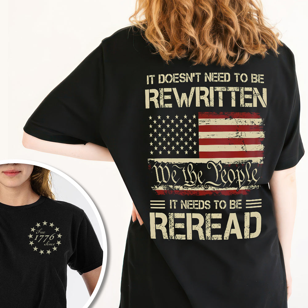 It Doesn't To Be Rewritten It Needs To Be Reread American History 1776 Vintage Back & Front Shirt HO82 894598
