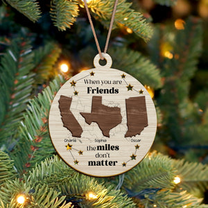 Custom State Bestie Name The Miles Don't Matter 2 Layer Wooden Ornament LM32 895407