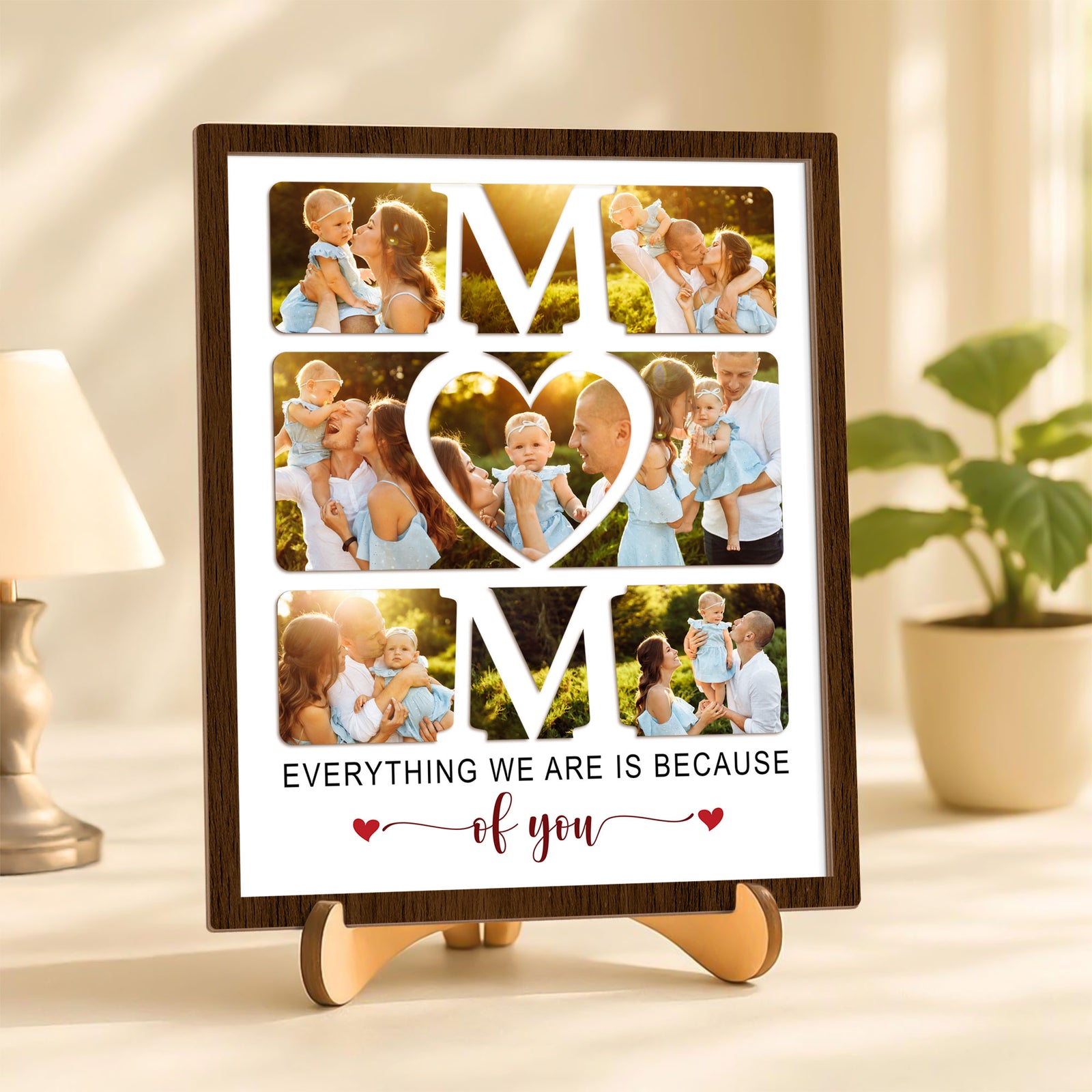 Custom Photo Mom Everything We Are Is Because Of You 2-Layered Wooden Plaque With Stand HO82 901536