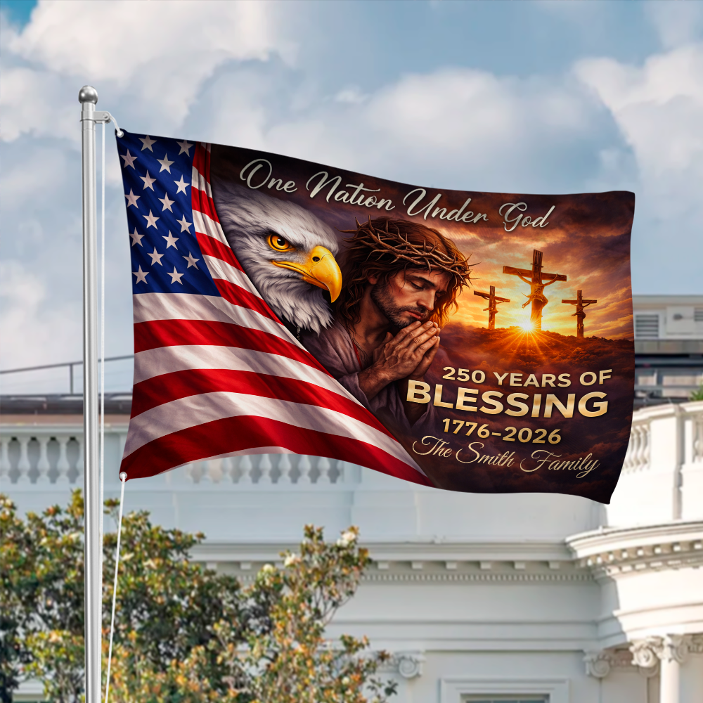 Custom Family Name One Nation Under God 250 Years of Blessing 1776 - 2026 House Flag HO82 902108