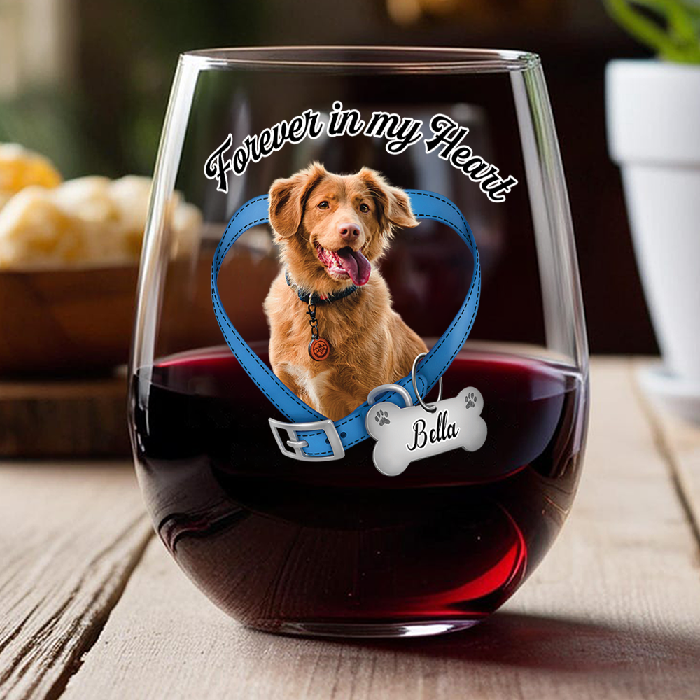 Custom Dog Photo Forever In My Heart Memorial Wine Glass CH07 180044