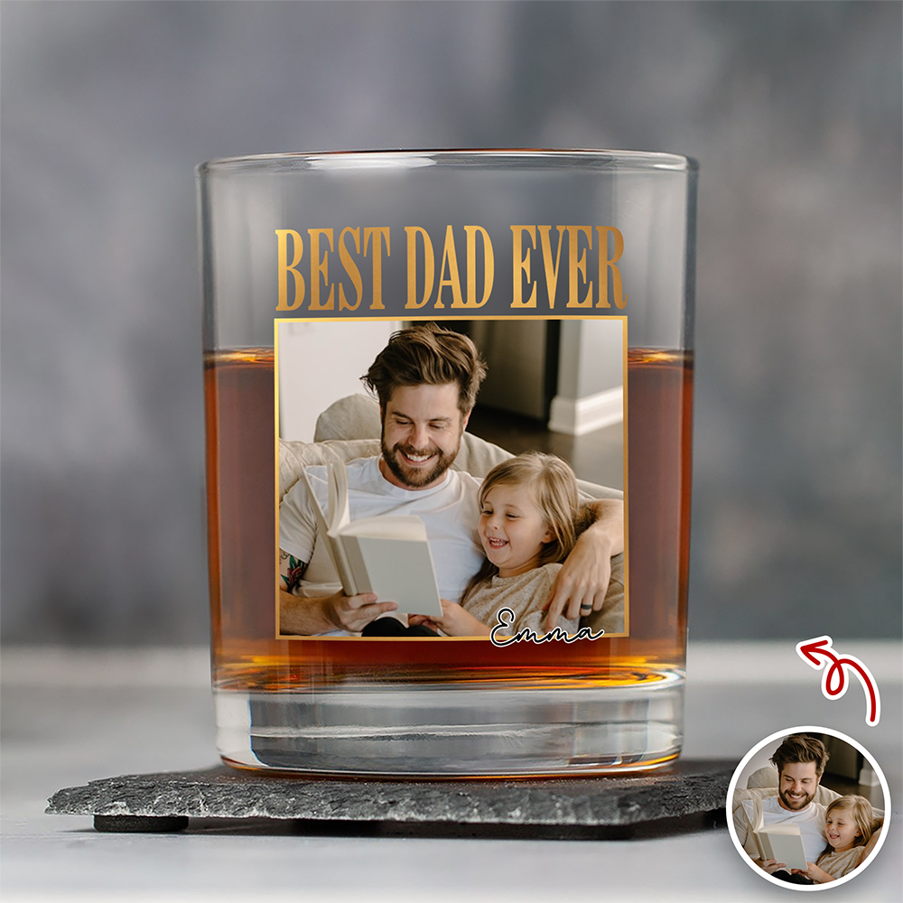 Custom Photo Best Dad Ever Whiskey Glass - Gift for Father’s Day CH07 911352