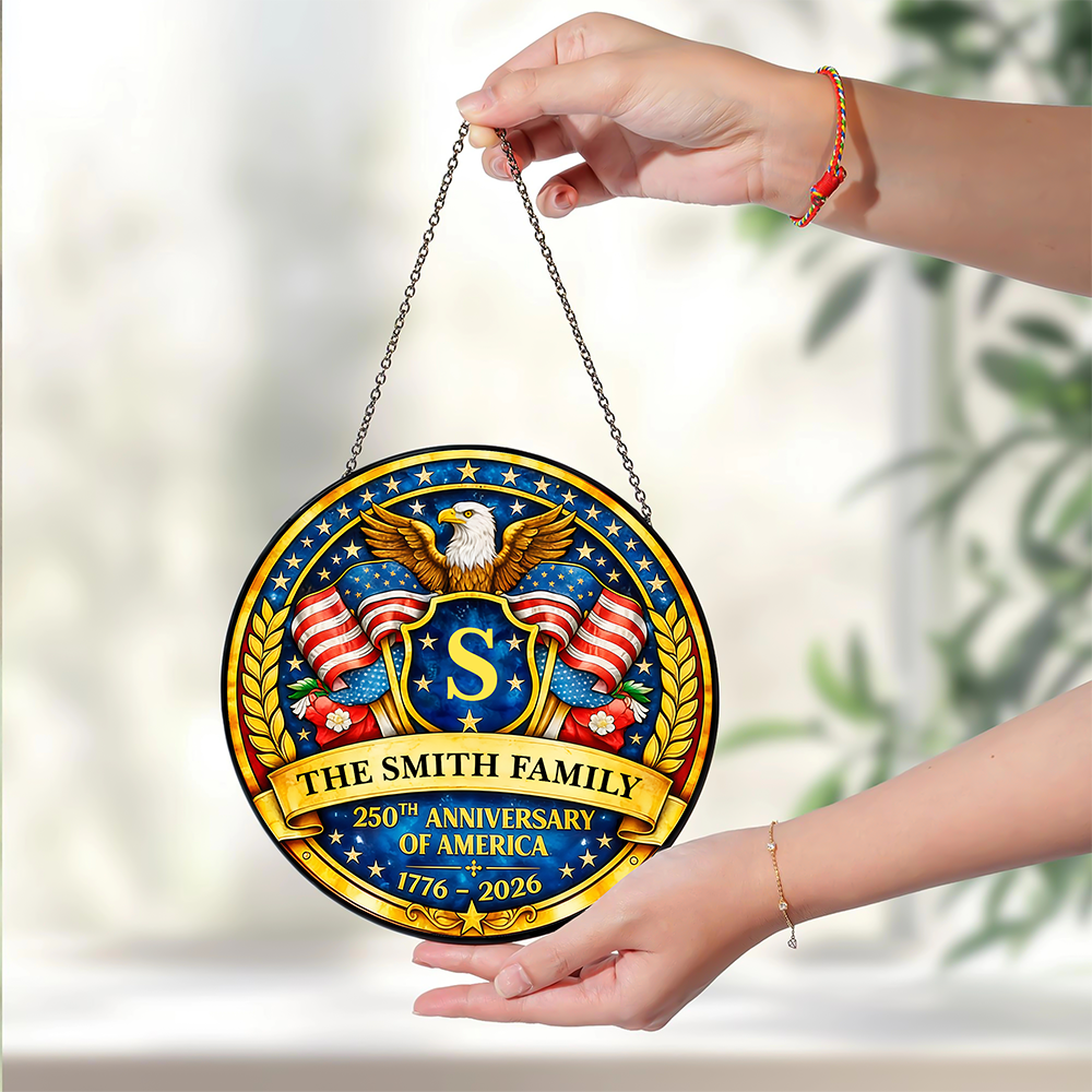 Custom Family Name 250th Anniversary Of America Stained Glass Suncatcher LM32 899287