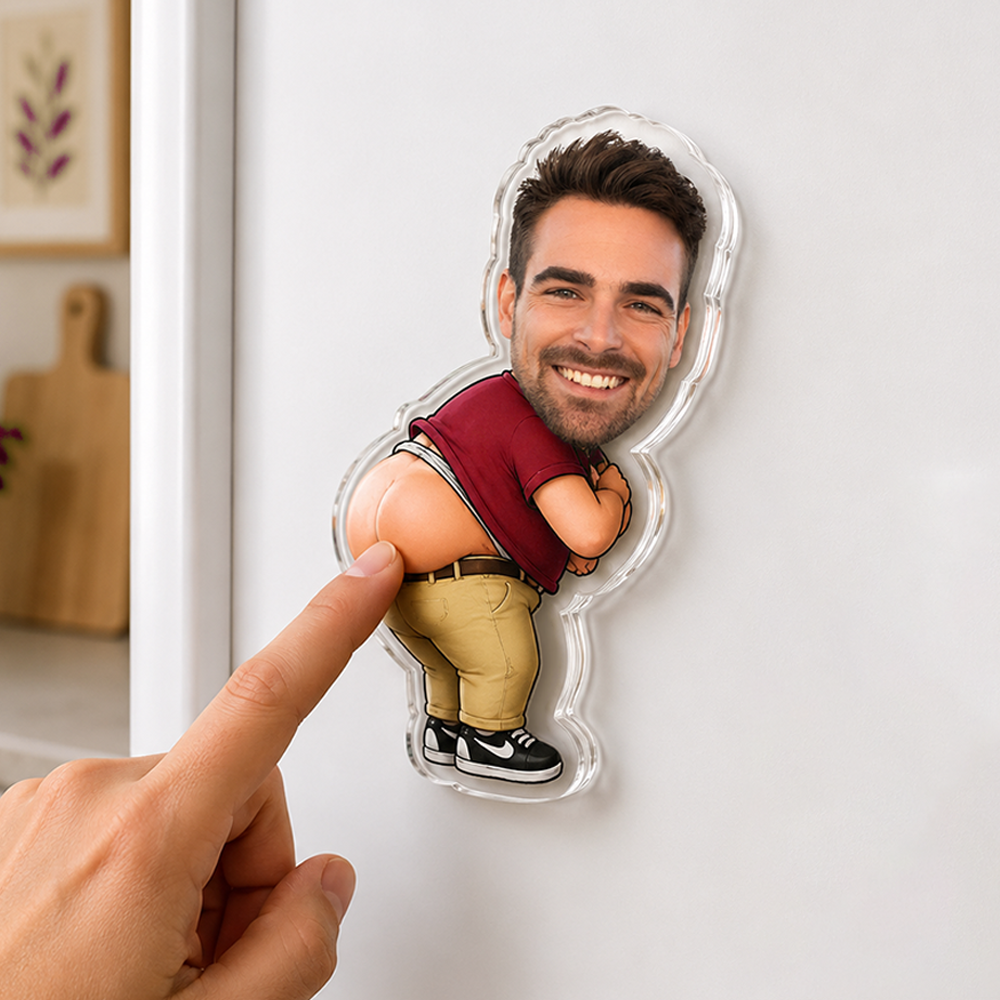 Custom Funny Photo Fart Squishy Butt Fridge Magnet CH07 911876