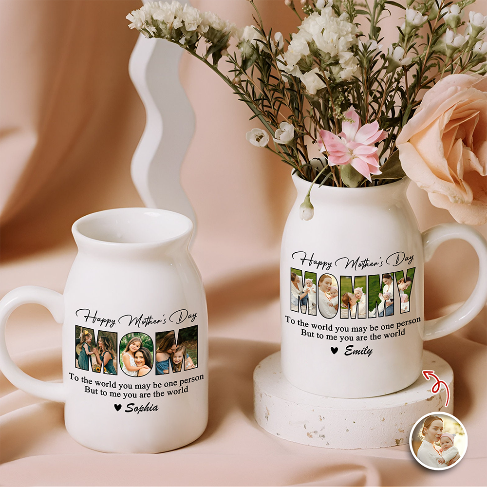 Custom Photo Mom, To Me You Are The World To Mom Vase Mothers Day Gift CH07 910914