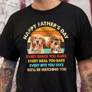 Custom Dog Photo Every Snack You Make Dark Shirt For Dog Dad CH07 895884