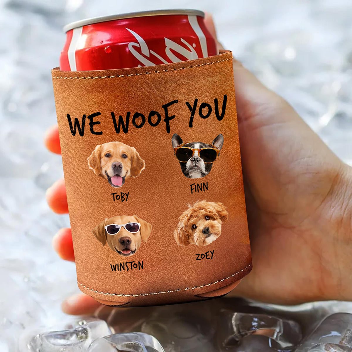 Custom Photo From The Reasons You Drink We Woof You Dog Leather Can Cooler Holder Gift For Dog Lovers HO82 894100