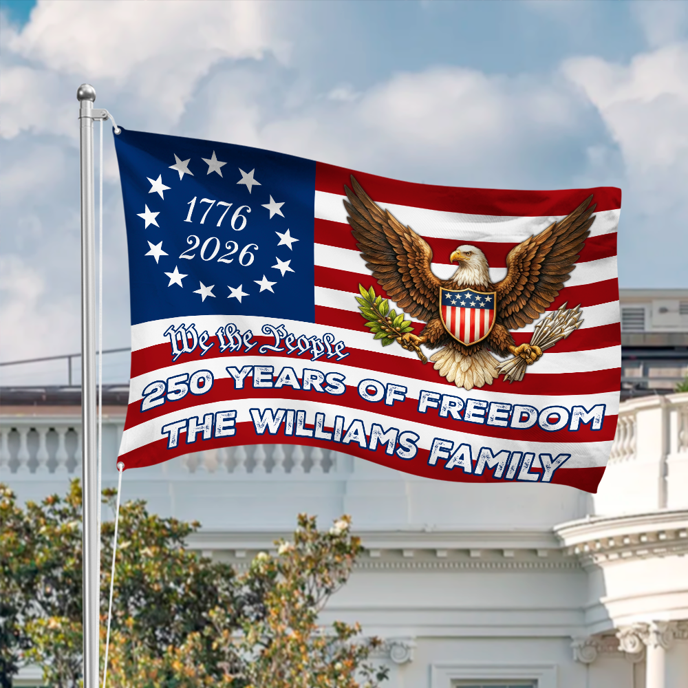 Custom Family Name We The People 250 Years Of Freedom House Flag TH10 169035