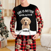 Custom Photo Life Is Better With My Dog Personalized Sleepwear Gift For Pet Lovers CH07 899112