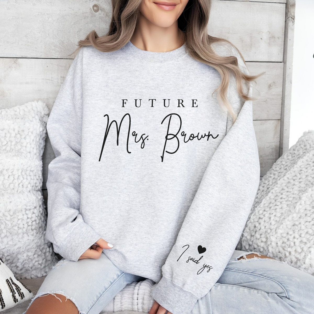 Custom Name Future Mrs I Said Yes Sleeve Print Sweatshirt - Personalized Engagement Gift for Bride LM32 899659