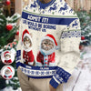 Custom Cat Photo Admit it! Life Would Be Boring Without Me Ugly Sweater CH07 896284