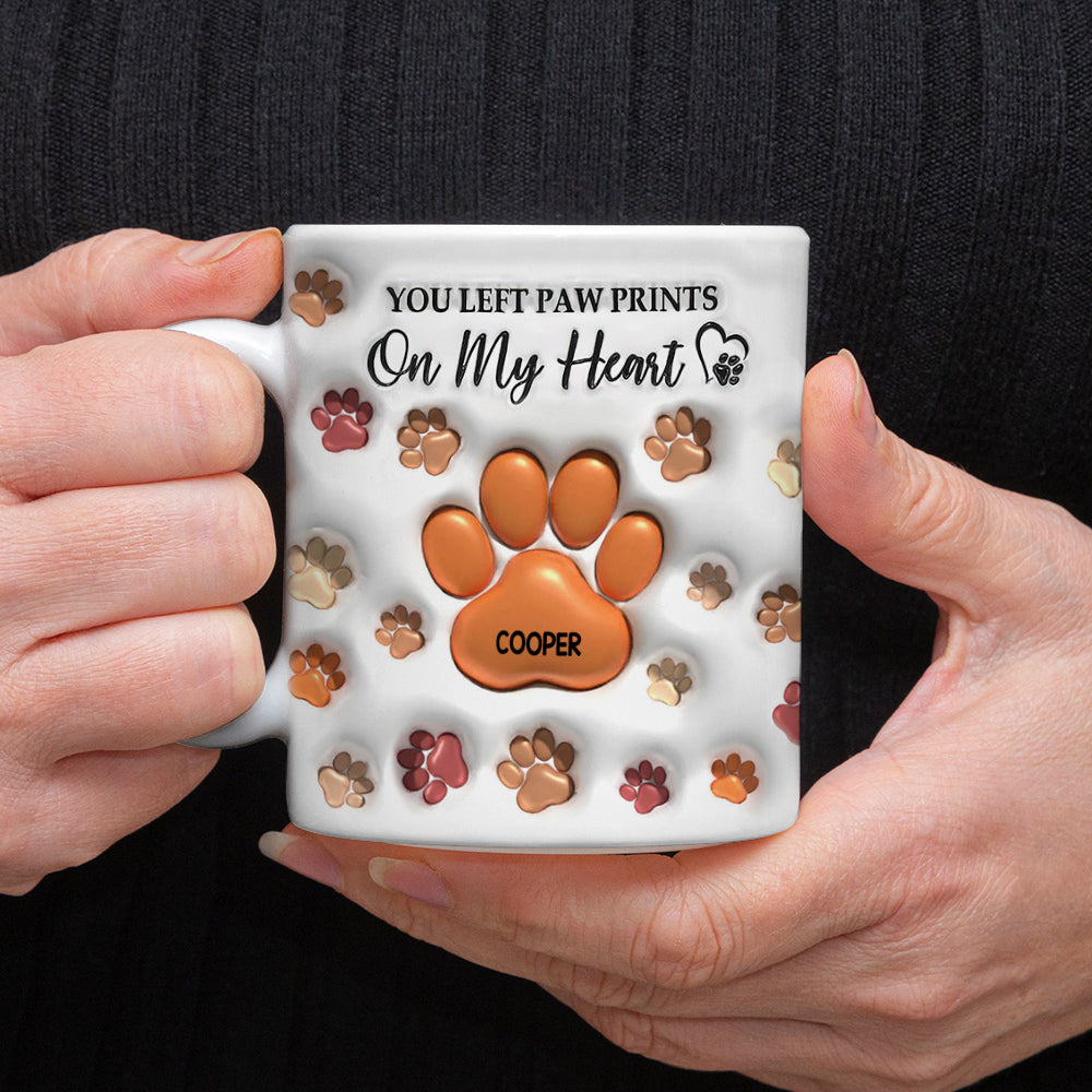 You Left Paw Prints On My Heart For Dog Lover 3D Inflated Effect Mug TH10 894203