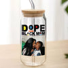 Custom Photo Dope Black Mom Glass Can Mother's Day Gift CH07 895488