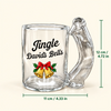 Personalized Jingle Bells Naughty Glass Mug for Men, Funny Holiday Gift for Husband & Boyfriend CH07 180610