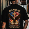 250 Years Faith And Freedom 1776-2026 Back Shirt HA75 920936