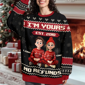 I'm Yours No Refunds Funny Couple Personalized Ugly Sweater HA75 897996