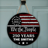 Personalized Family Name 250 Years We the People Door Sign HA75 920922